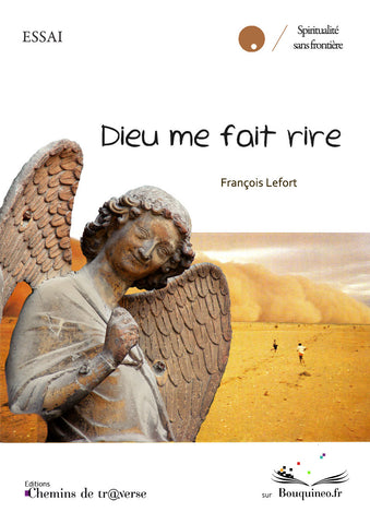 God makes me laugh - François Lefort