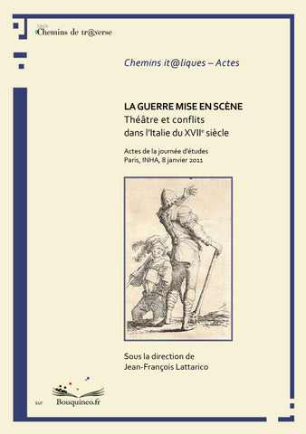 Couverture de La guerre mise en scène, par Jean-François Lattarico, éd. Chemins de tr@verse 2013