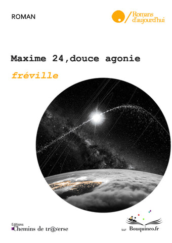Maxime 24, sweet agony - fréville