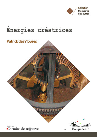 Creative energies - Patrick des Ylouses